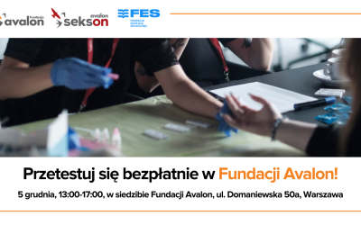 Przetestuj się bezpłatnie w Fundacji Avalon na HIV, HCV i kiłę!